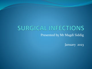 Presented by Mr Magdi Siddig
January 2023
 