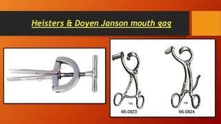 Heisters & Doyen Janson mouth gag
 
