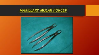 MAXILLARY MOLAR FORCEP
 