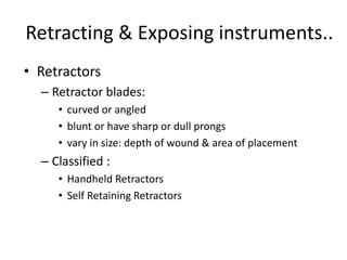 Retractor Placement Surgical instruments I | PPTX