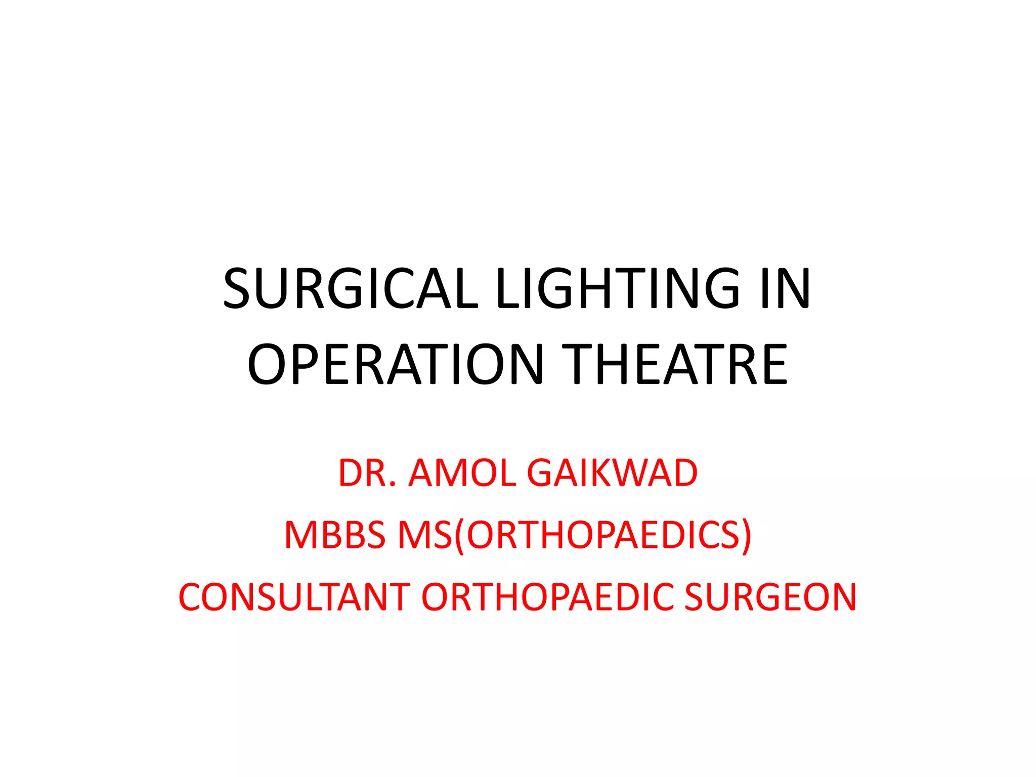 Surgical lighting in operation theatre PPT