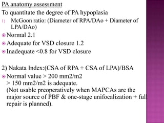  Classification of PA - VSD according to the status of
native pulmonary arteries (NPAs), aorto-pulmonary
 collaterals (A...