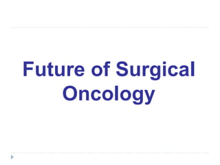 Surgical oncology