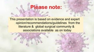 Surgical practice during covid 19 pandemic- Dr H V Shivaram | PDF
