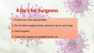 Surgical practice during covid 19 pandemic- Dr H V Shivaram | PDF