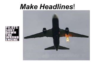Make Headlines!
 
