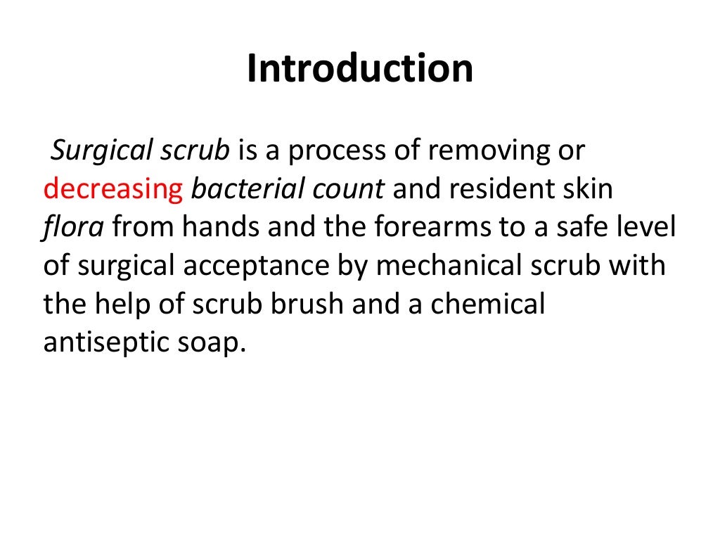Surgical scrubbing