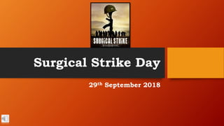 Surgical Strike Day
29th September 2018
 