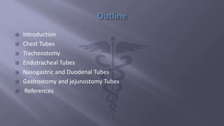 Surgical Tubes used in General Surgery