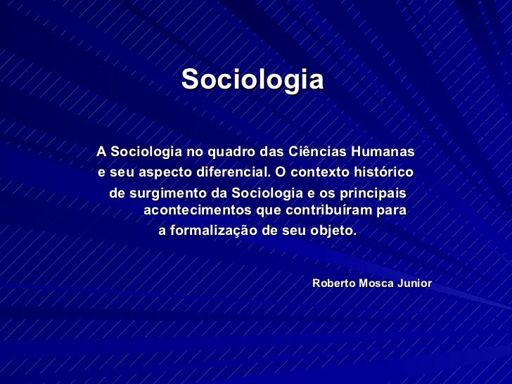 Como A Sociologia Ficou Conhecida Em Seu Surgimento