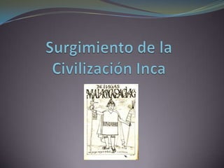 Surgimiento de la Civilización Inca 