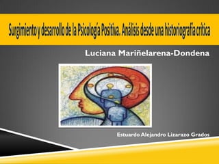 Luciana Mariñelarena-Dondena

Estuardo Alejandro Lizarazo Grados

 