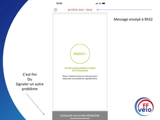 C’est fini
Ou
Signaler un autre
problème
Message envoyé à 9h52
 