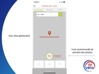 Vous êtes géolocalisé
Il est recommandé de
prendre des photos
 
