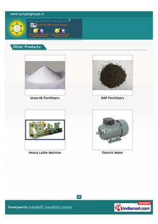 Other Products:




         Urea-46 Fertilizers   DAP Fertilizers




        Heavy Lathe Machine    Electric Motor
 