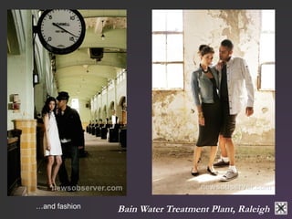 Bain …and fashion Water Treatment Plant, Raleigh 
 