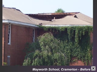Mayworth School, Cramerton - Before 
 