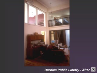 Durham Public Library - After 
 