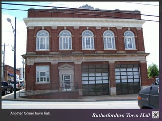 Another former town hall. Rutherfordton Town Hall 
 
