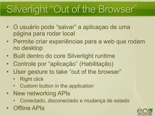 Surpreenda-se com o Silverlight 3