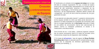Comunicación interna   El rendimiento y la cohesión de los equipos de trabajo son la clave
                       del éxito en cualquier organización. Por eso, a través de nuestro
            Creación   propio grupo de profesionales, especializados en la construcción de
                       equipos de alto rendimiento, ponemos a disposición de las
    y entrenamiento    empresas metodologías y herramientas para el desarrollo de las
                       Personas y de las Organizaciones, utilizando valores propios del
          de Equipos   management , así como de otros entornos precisos de una gran
                       generación de valor.

                       Y si es esencial una adecuada creación* y posterior entrenamiento
                       de los equipos, también es cierto que éstos jamás alcanzarán su
                       plenitud si no están implicados en el propósito de la empresa y esto
                       solo se consigue dotándolos de la información adecuada a través
                       de una política de comunicación interna bien estructurada (el
                       defecto merma la motivación profesional, el exceso o la
                       inadecuación crea desconcierto).

                       Como broche de oro –o de rubíes…-, podemos organizar cualquier
                       tipo de evento empresarial interno en todos los formatos como
                       convenciones, programas de integración, team buildings, …

                       (*) A través de ksf partners, área de negocio de Grupo Portfolio
                       Consulting Labs dirigida al executive search, complementamos este
                       servicio con la búsqueda de directivos (generalistas, áreas
                       comercial y de márketing, …).
 