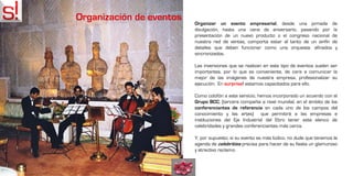 Organización de eventos   Organizar un evento empresarial, desde una jornada de
                          divulgación, hasta una cena de aniversario, pasando por la
                          presentación de un nuevo producto o el congreso nacional de
                          nuestra red de ventas, comporta estar al tanto de un sinfín de
                          detalles que deben funcionar como una orquesta: afinados y
                          sincronizados.

                          Las inversiones que se realizan en este tipo de eventos suelen ser
                          importantes, por lo que es conveniente, de cara a comunicar la
                          mejor de las imágenes de nuestra empresa, profesionalizar su
                          ejecución. En surprise! estamos capacitados para ello.

                          Como colofón a este servicio, hemos incorporado un acuerdo con el
                          Grupo BCC, (tercera compañía a nivel mundial, en el ámbito de los
                          conferenciantes de referencia en cada uno de los campos del
                          conocimiento y las artes) que permitirá a las empresas e
                          instituciones del Eje Industrial del Ebro tener este elenco de
                          celebridades y grandes conferenciantes más cerca.

                          Y, por supuesto, si su evento es más lúdico, no dude que tenemos la
                          agenda de celebrities precisa para hacer de su fiesta un glamuroso
                          y atractivo reclamo.
 