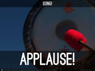 Photo by jikatu - Creative Commons Attribution-ShareAlike License https://www.flickr.com/photos/7221539@N06 Created with Haiku Deck
 