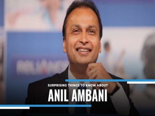 Surprising things to know about Anil Ambani