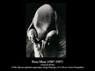 Dora Maar (1907-1997)
« Portrait d'Ubu»
(1936, Épreuve gélatino-argentique, tirage d’époque, 24 x 18 cm. Centre Pompidou)
 