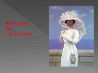 René Magritte1964"The Great War”
