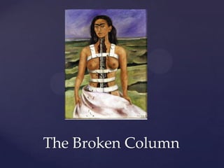 The Broken Column