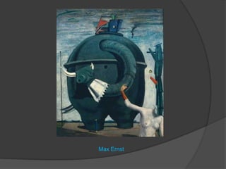 Max Ernst
 