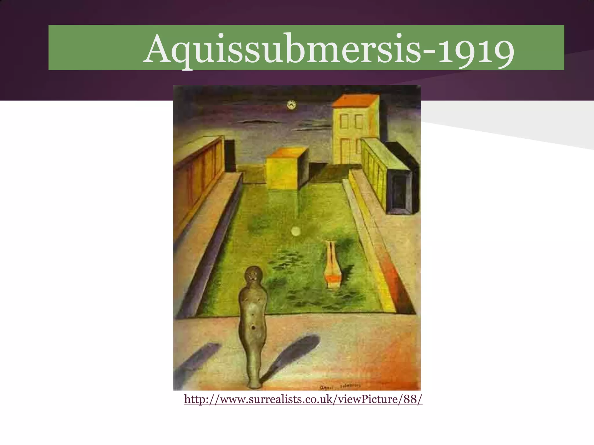 Aquissubmersis-1919




  http://www.surrealists.co.uk/viewPicture/88/
 