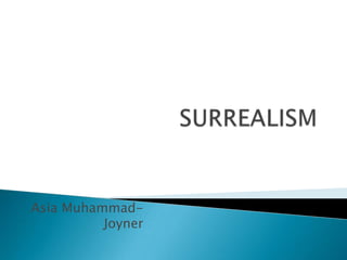 Asia Muhammad-
Joyner
 