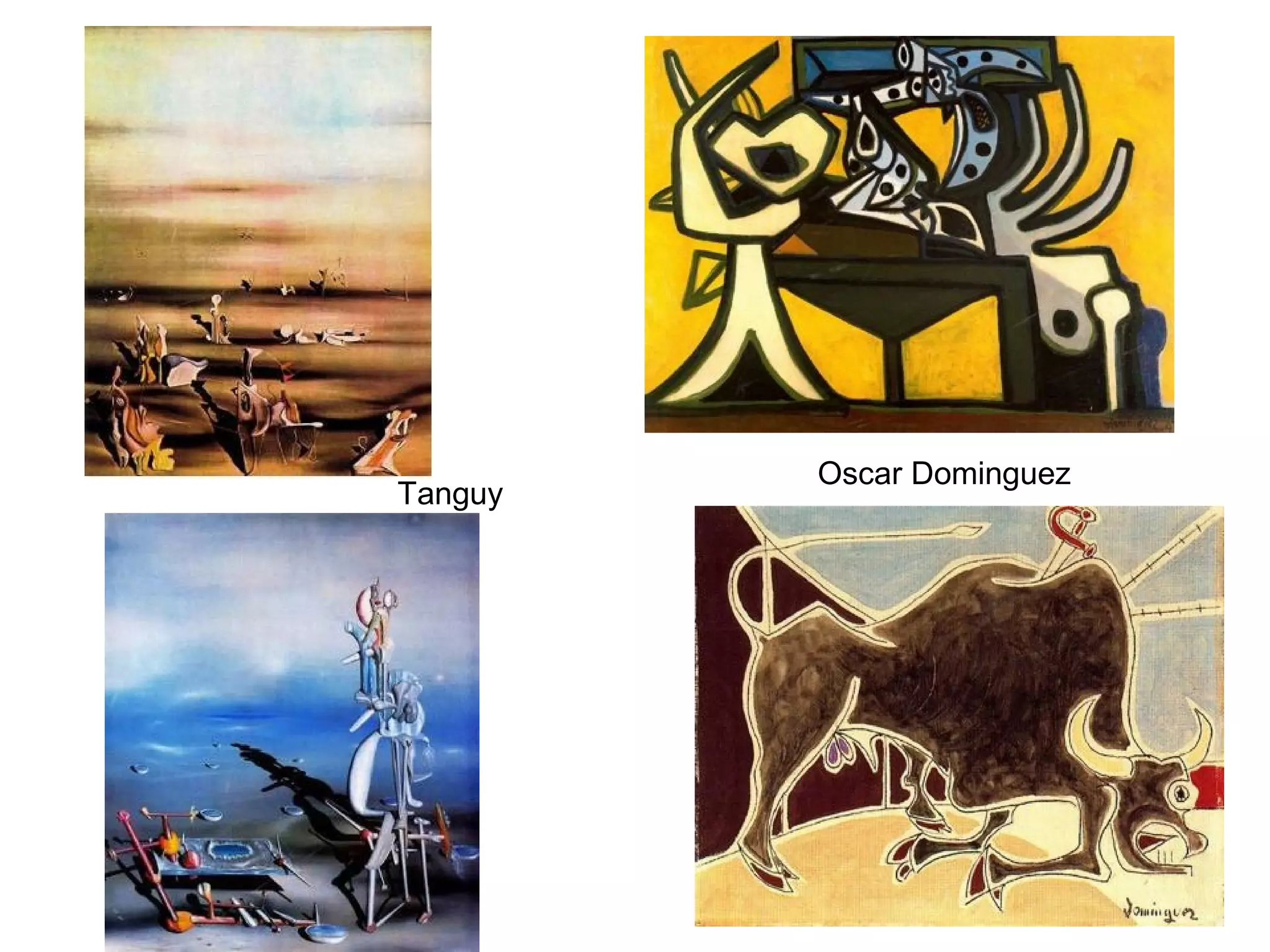 Oscar Dominguez
Tanguy
 