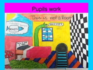Pupils work

 