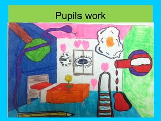 Pupils work

 