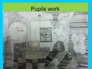 Pupils work

 