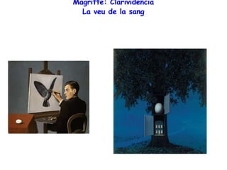 Magritte: Clarividència La veu de la sang 
