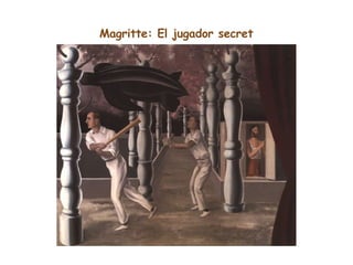 Magritte: El jugador secret 
