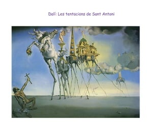 Dalí: Les tentacions de Sant Antoni 