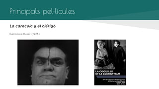 Principals pel·lícules
La caracola y el clérigo
Germaine Dulac (1928)

 