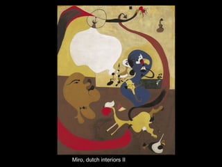 Miro, dutch interiors II
 