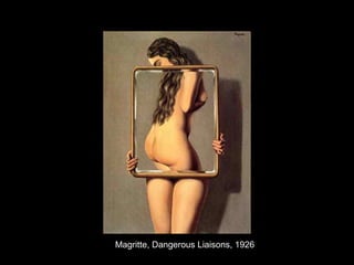 Magritte, Dangerous Liaisons, 1926
 