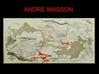 ANDRE MASSON
 