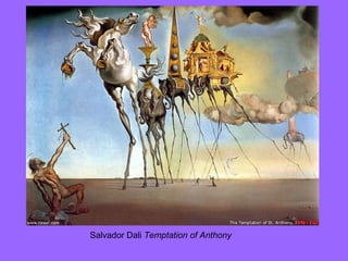 Salvador Dali  Temptation of Anthony 