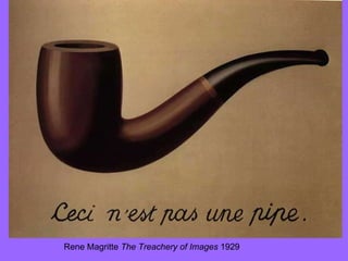 Rene Magritte  The Treachery of Images  1929 