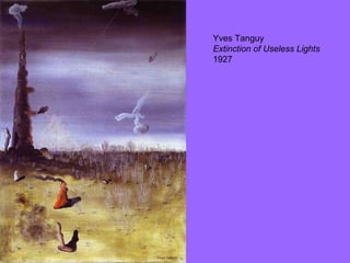 Yves Tanguy Extinction of Useless Lights 1927 