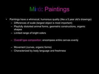 JoanMiró Timeline1913-17: Fauvist influence-Close objects with bright, broken colors, decorative ornaments1918: Detailistic phase/poetic realism (farms)“The Farm”(1921)