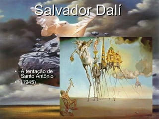 Salvador Dalí   A tentação de Santo Antônio (1945) 